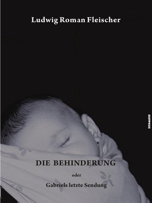 cover image of Die Behinderung oder Gabriels letzte Sendung